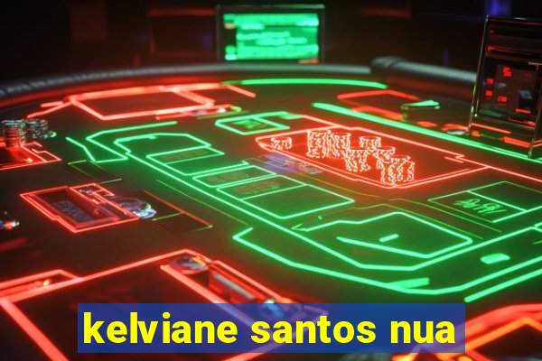 kelviane santos nua